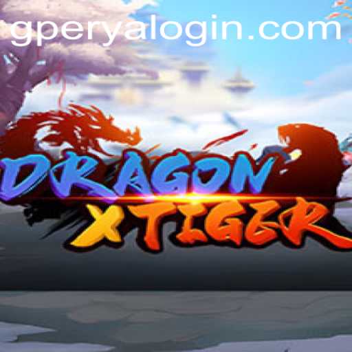 Exploring DragonXTiger: The Ultimate Fantasy Challenge with the Mysterious ‘gperya’ Twist