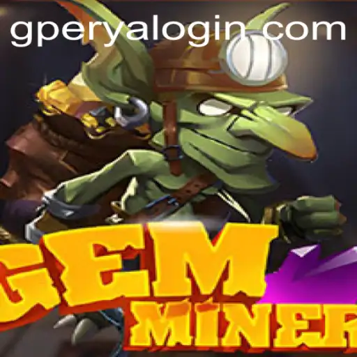GemMiner: A Comprehensive Guide to Mastering the Art of Digital Mining